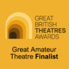 Great British Theatre Awards Finalist 2026